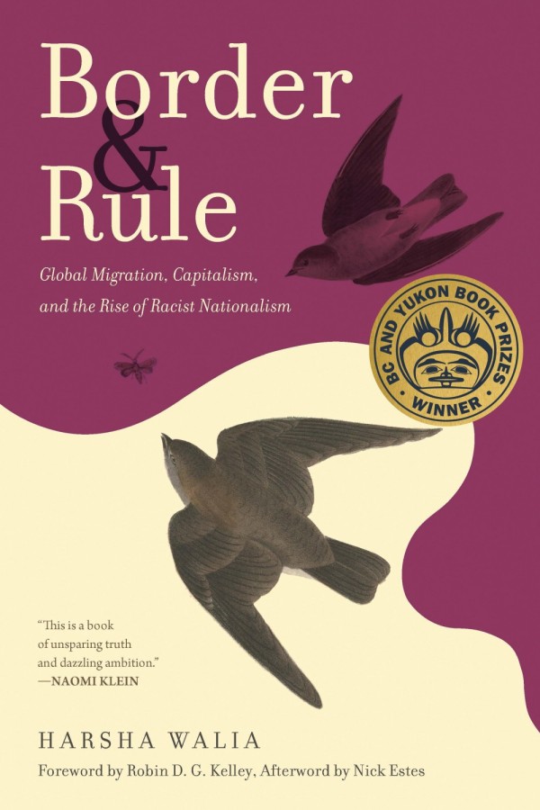 Border and Rule: Global Migration, Capitalism, and the Rise of Racist Nationalism by Harsha Walia